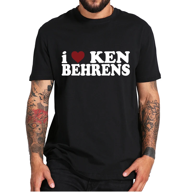 

Футболка I Love Ken Behrens I Am Ken Behren You Are Ken Behren We Are All Ken Behrens, забавная футболка, мягкий Повседневный Топ из 100% хлопка
