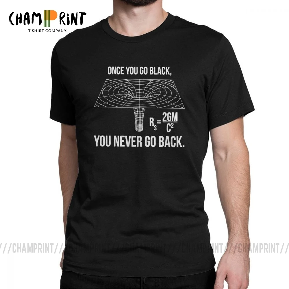 Мужская футболка с надписью Once You Go Black Hole Equation из 100% хлопка инженером по