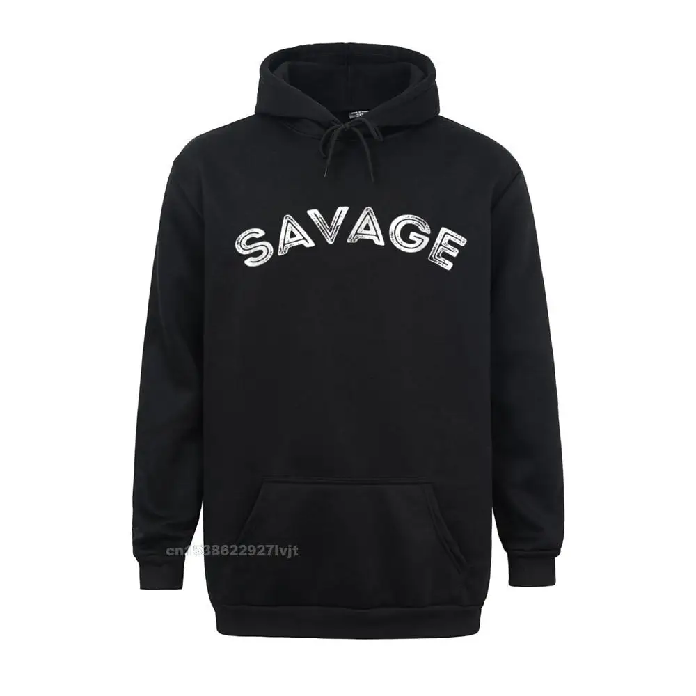 Savage - Motivationa Hoodie Hoodies Men Wholesale Casual Cotton Male Hoodies Birthday Harajuku Sweatshirts