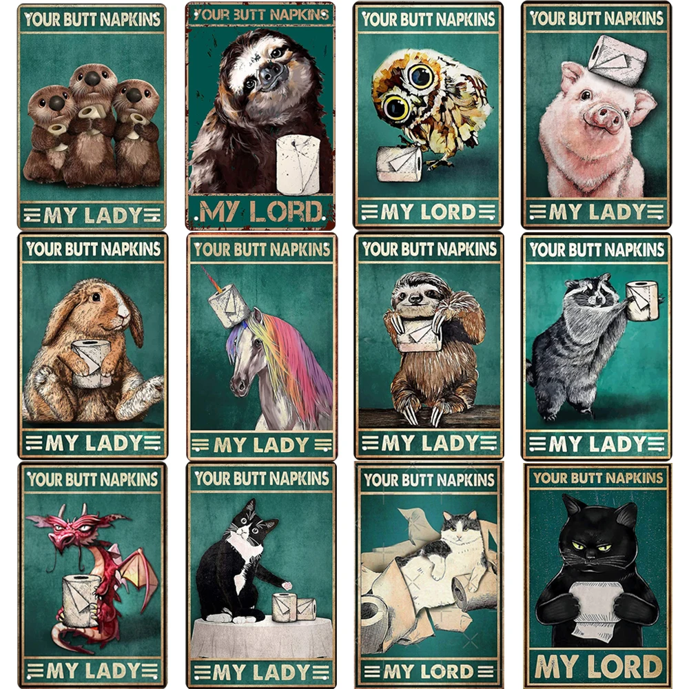 

Funny Toilet Paper Metal Poster Your Butt Napkins My Lord/Lady Bar Restaurant Bathroom Tin Signs Vintage Wall Decor Poster
