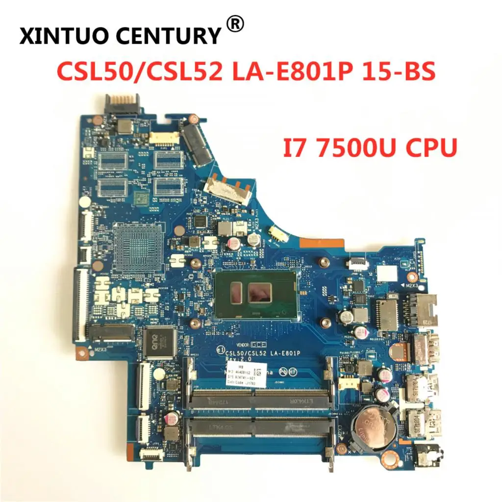 

CSL50/CSL52 LA-E801P основная плата для HP 15-BS Материнская плата ноутбука 924752-601 924752-001 аккумулятор большой емкости с i7-7500U DDR4 100% полностью протестирова...