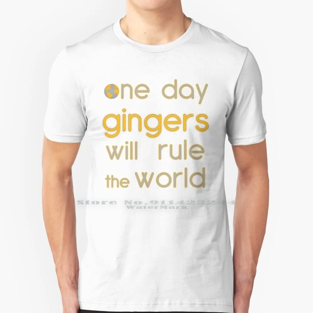 One Day Gingers Will Rule T Shirt 100% Pure Cotton Ginger Funny Politics Joke Fun Laugh Gingers World Rule Slogan Orange