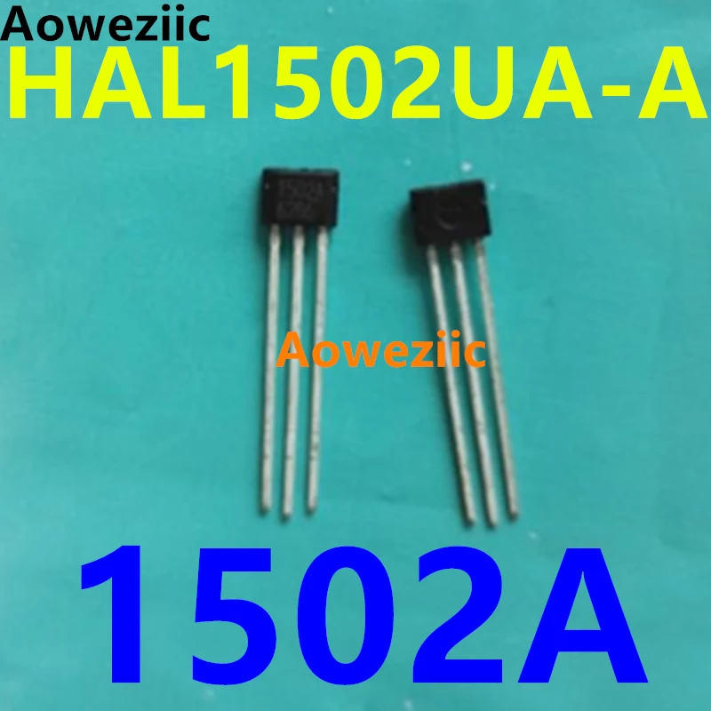 Aoweziic (10 шт./лот) HAL1502UA-A 1502A эффект зала платы компьютерного интерфейса, магнитный датчик фонаря, 100% импортированный оригинал