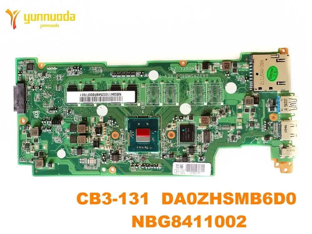 Оригинальный Для ACER CB3 131 Материнская плата ноутбука DA0ZHSMB6D0 NBG8411002 испытанное