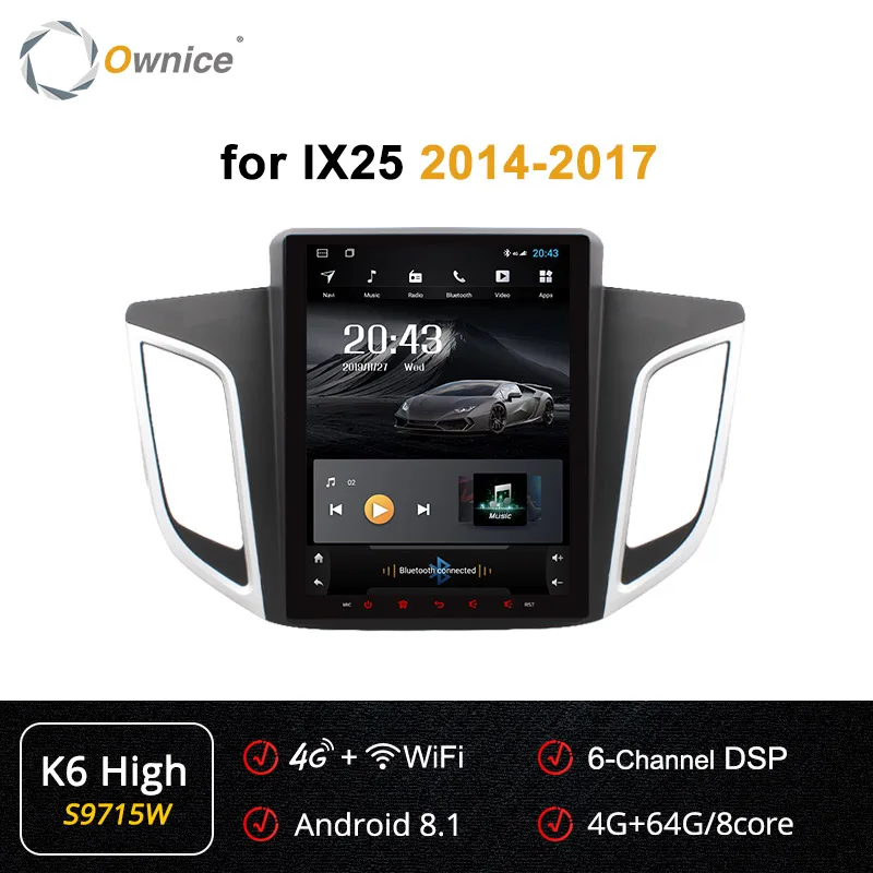 S9715 K6-High Ownice 8 ядерный PX6 Android 9,0 4G LTE K3 K6 автомобильный DVD для hyundai IX25- 64G rom gps Радио Навигация DSP CarPlay - Цвет: S9715 K6-High