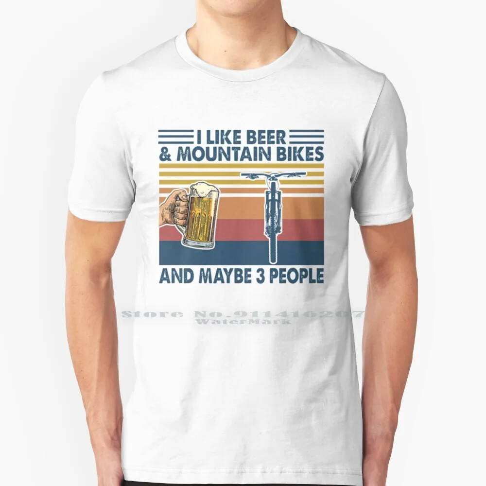 

Vintage Mountain Biking I Like Beer & Mountain Bikes And Maybe 3 People T Shirt 100% Pure Cotton Vintage Mountain Biking I Like