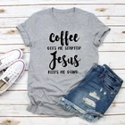 Coffee Gets Me Start Jesus удерживает меня, Футболка женская, религиозный стих из Христианской Библии, футболка стильная, унисекс, лозунг, футболки, топы