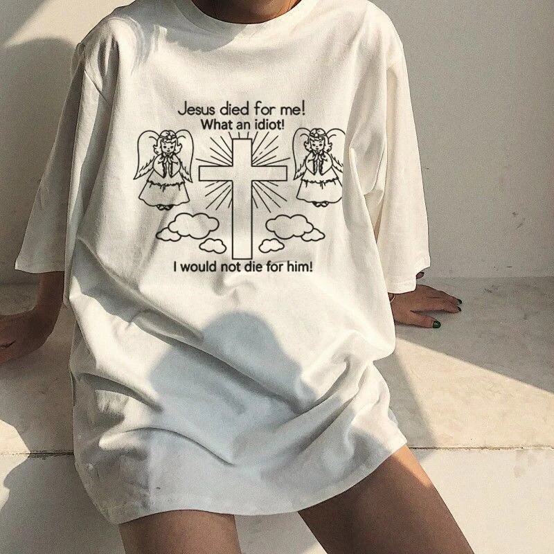 

Jesus died for me female T-shirt loose letter tops casual summer cartoon goth 100% cotton tees Harajuku big size summer clothing