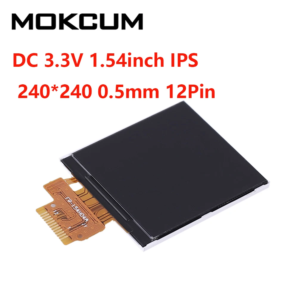 DC 3 V 1 54 дюймов IPS ЖК дисплей Экран дисплея 240*240 0 5 мм 12Pin ST7789 драйвер SPI Интерфейс