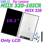 ЖК-дисплей 10,1 дюйма для Lenovo MIIX 320 MIIX 320-10ICR MIIX320, экран, запасные части