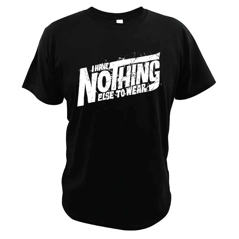 У меня нет ничего еще чтобы надеть футболку забавная у есть только эта рубашка
