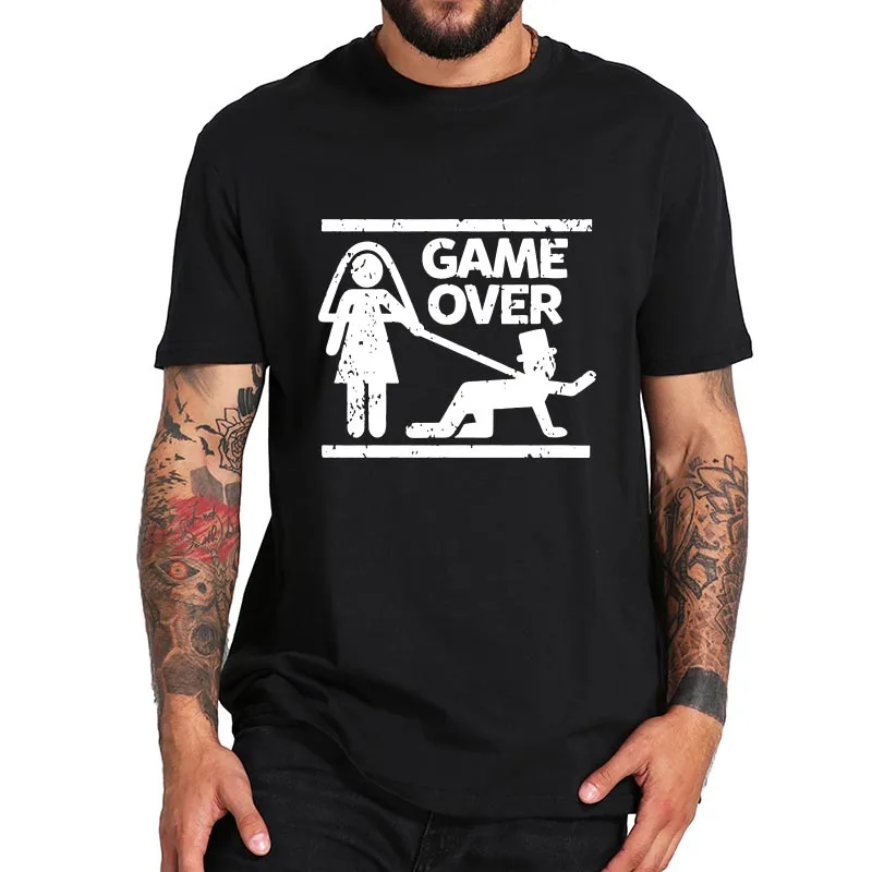 

Humour Mariage Game Over T Shirt New Adventure For Male T-Shirt 100% Cotton Soft Crew Neck Premium Tee Tops