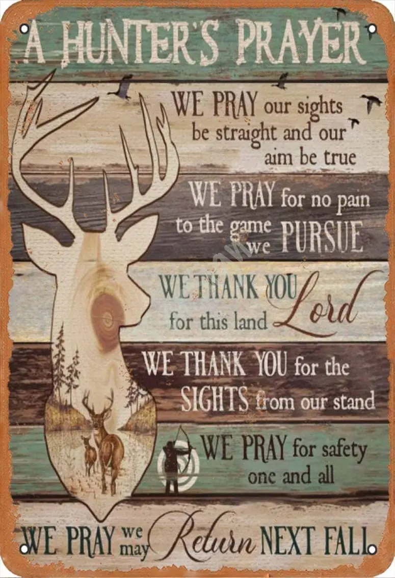 

A Hunter's Prayer Vintage Style Metal Sign Iron Painting for Indoor & Outdoor Home Bar Coffee Kitchen Wall Decor 8 X 12 Inch