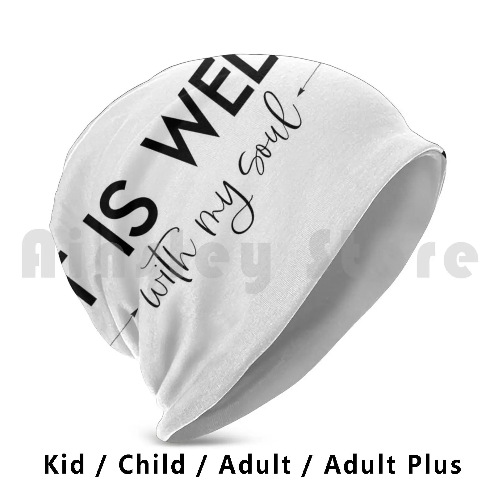 

It Is Well With My Soul Beanies Pullover Cap Comfortable Christian Inspiring Encouraging Black White Typography Hand