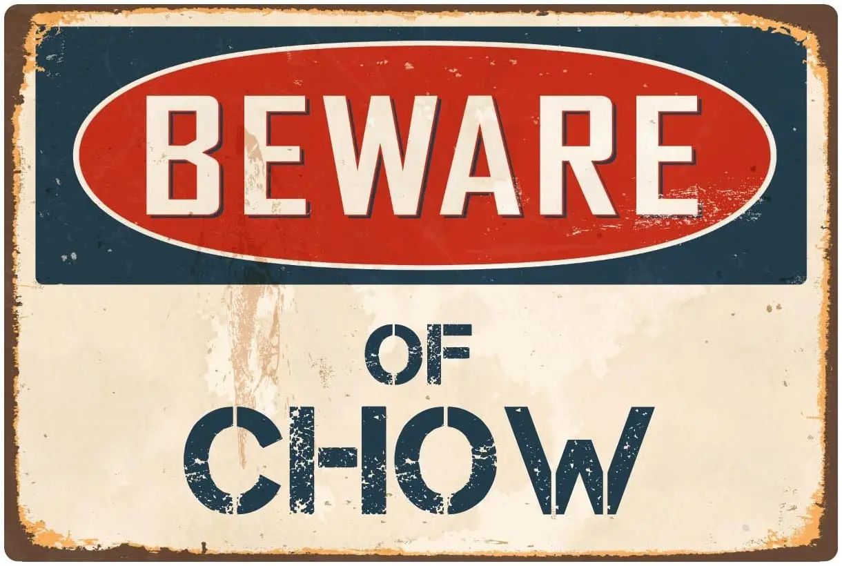

StickerPirate Beware of Chow 1 8 x 12 Vintage Aluminum Retro Metal Sign VS109