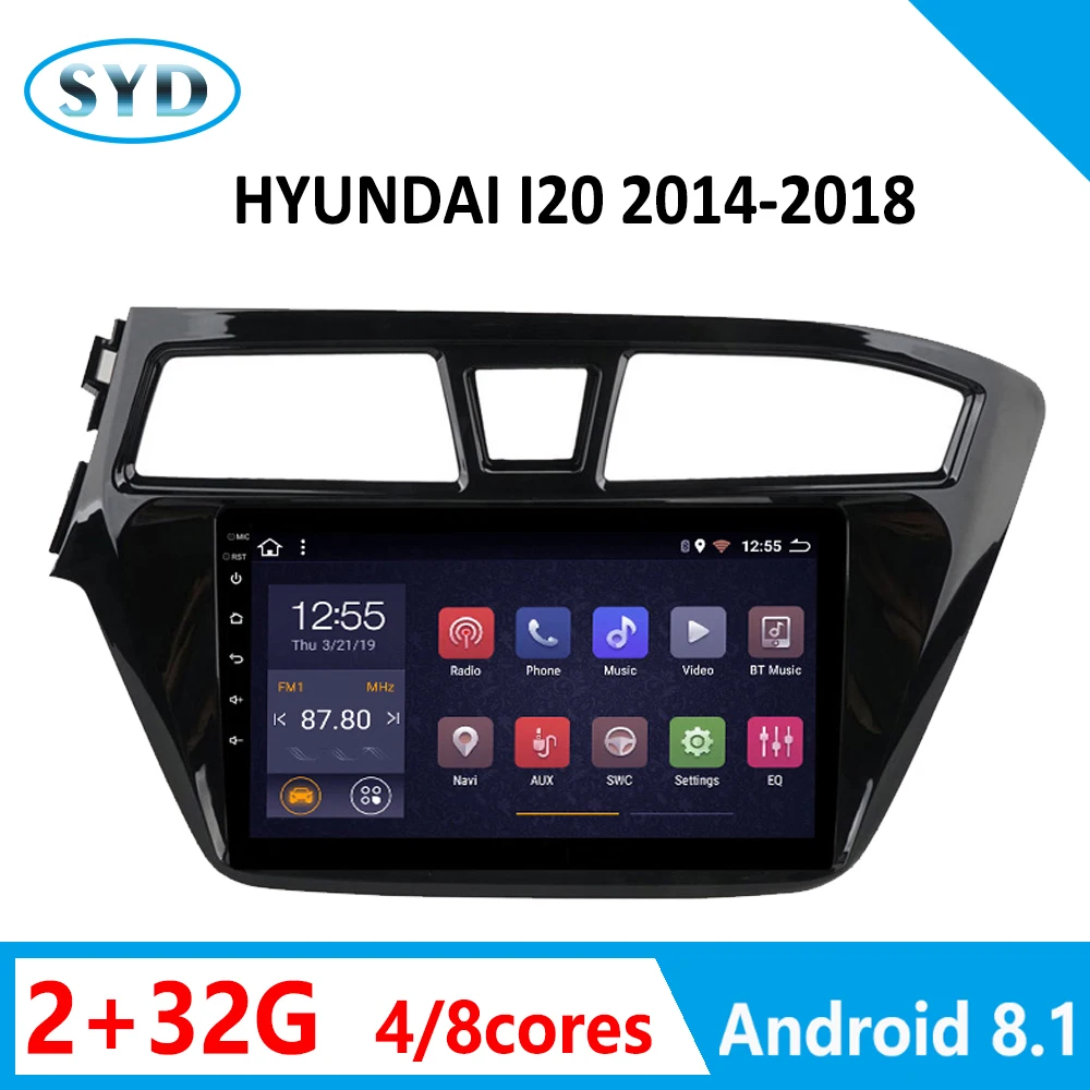 Автомобильная Радио для hyundai I20 2014 2015 2016 2018 мультимедийная система 2G + 32G Android 8 1 9