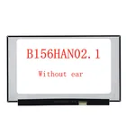 ЖК-экран для ноутбука 15,6 дюйма B156HAN02.1 1920*1080 FHD eDP, 30 контактов, матовая панель, Матрица для ноутбука, замена с ушамибез ушей