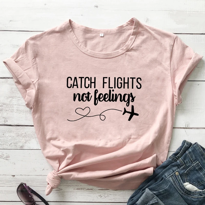 peach-black text Women/Men Catch Flights Not Feelings T-Shirt Tops High Quality Cotton Ladies Gift Tops Pink Casual Slogan Trendy Outfits tshirts - Цвет: peach-black text