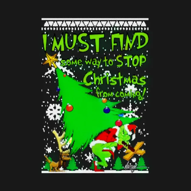 

Grinch Stop Christmas. Funny Grinch Stole Christmas T-Shirt. Summer Cotton Short Sleeve O-Neck Unisex T Shirt New S-3XL