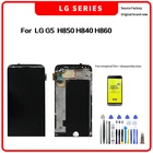 ЖК-дисплей для LG G5 H850 H840 H860 ЖК-дисплей для LG G5 Дисплей сенсорный дигитайзер в сборе H850 H840 H860 ЖК-дисплей с инструментами для разборки