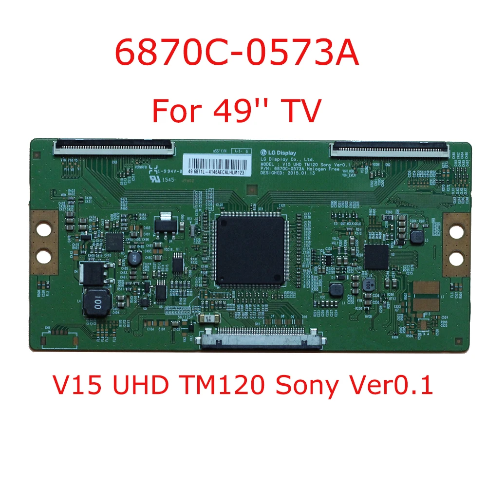 Умная ТВ-плата 6870C-0573A 6871L-4146A V15 UHD TM120 Sony ver0 1 6870c 0573a 6871l4146a 6870c0573a ТВ-Системная плата 49