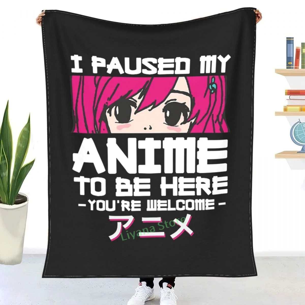 

I Paused My Anime To Be Here funny quote Japanese characters otaku movie girl eyes Throw Blanket printed sofa bedroom decorative