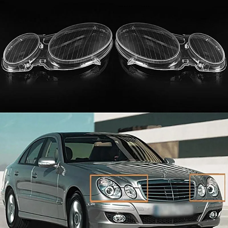 

Headlamp Cover for Benz W211 Headlight Lens 2002-2008 Car Accessories E240 E200 E350 E280 E300 Lamp shell Housing for Mercedes