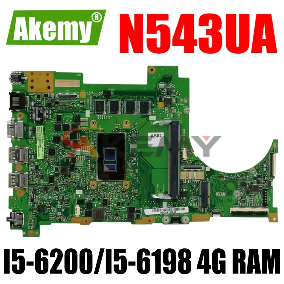 

Akemy N543UA Laptop motherboard For Asus N543UA N543U N543 Test original mainboard 4G RAM/ I5-6200U/I5-6198U CPU 90NB09W0-R00010