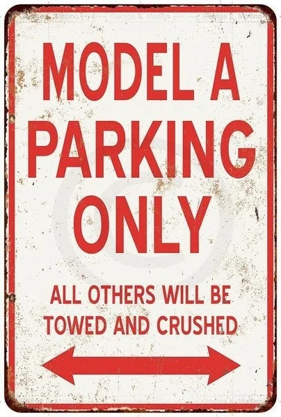 

Model A Parking Only Tin Reproduction Metal Sign