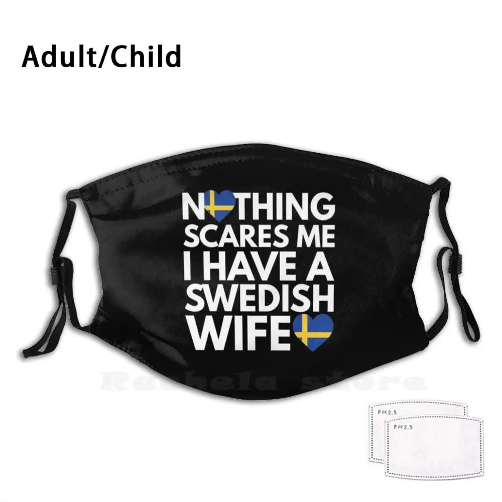 Ничто меня не пугает у есть шведская жена взрослая детская Пылезащитная маска с