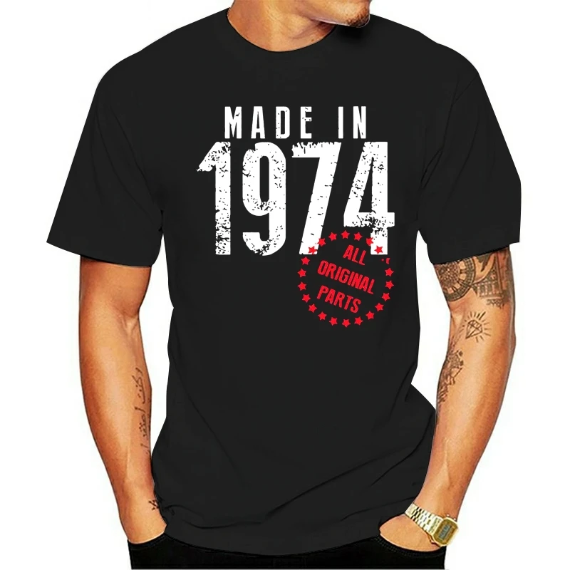 

2021 Leisure Fashion 100% cotton O-neck T-shirt For For Sale Made In 1974 All Original Parts Birthday
