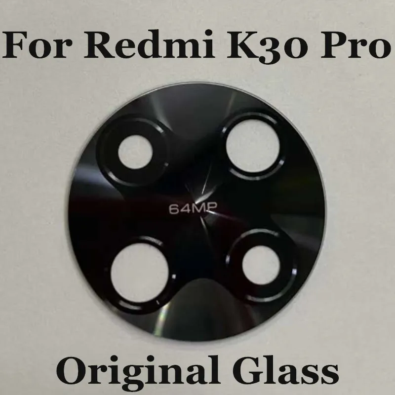 Оригинальный стеклянный объектив камеры для Xiaomi Redmi K30 Pro k30pro задняя камера Bcak