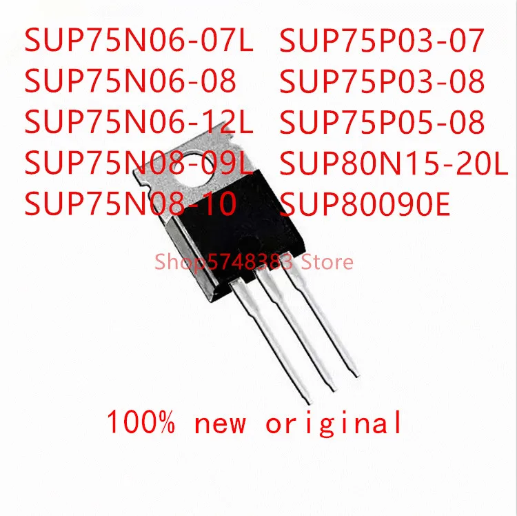 10 шт. SUP75N06-07L SUP75N06-08 SUP75N06-12L SUP75N08-09L SUP75N08-10 SUP75P03-07 SUP75P03-08 SUP75P05-08 SUP80090E | Электроника
