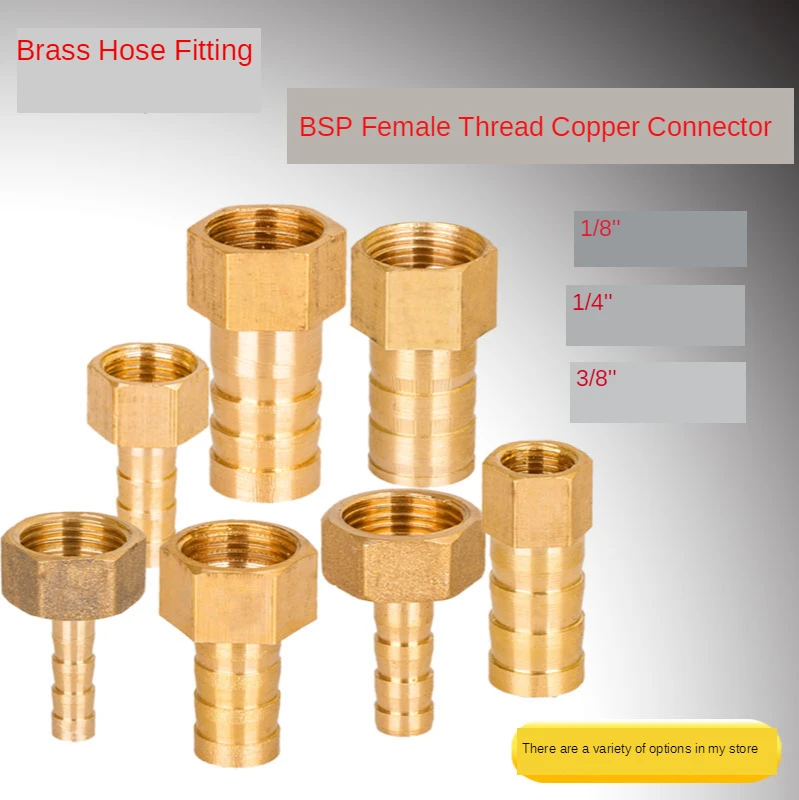 

Brass Hose Fitting 4mm 6mm 8mm 10mm 19mm Barb Tail 1/8" 1/4" 1/2" 3/8" BSP Female Thread Copper Connector Joint Coupler Adapter