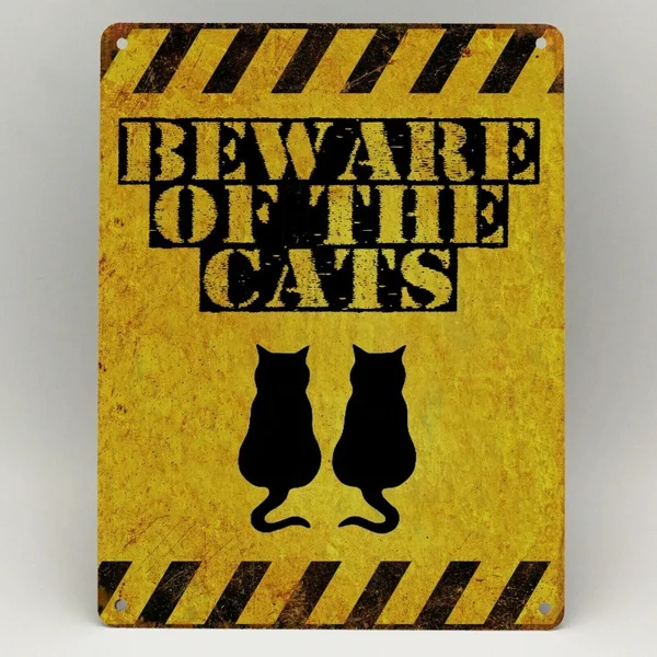 

BEWARE OF THE CATS METAL SIGN WARNING KEEP OUT DOOR GIFT KITTEN FUNNY NOVELTY