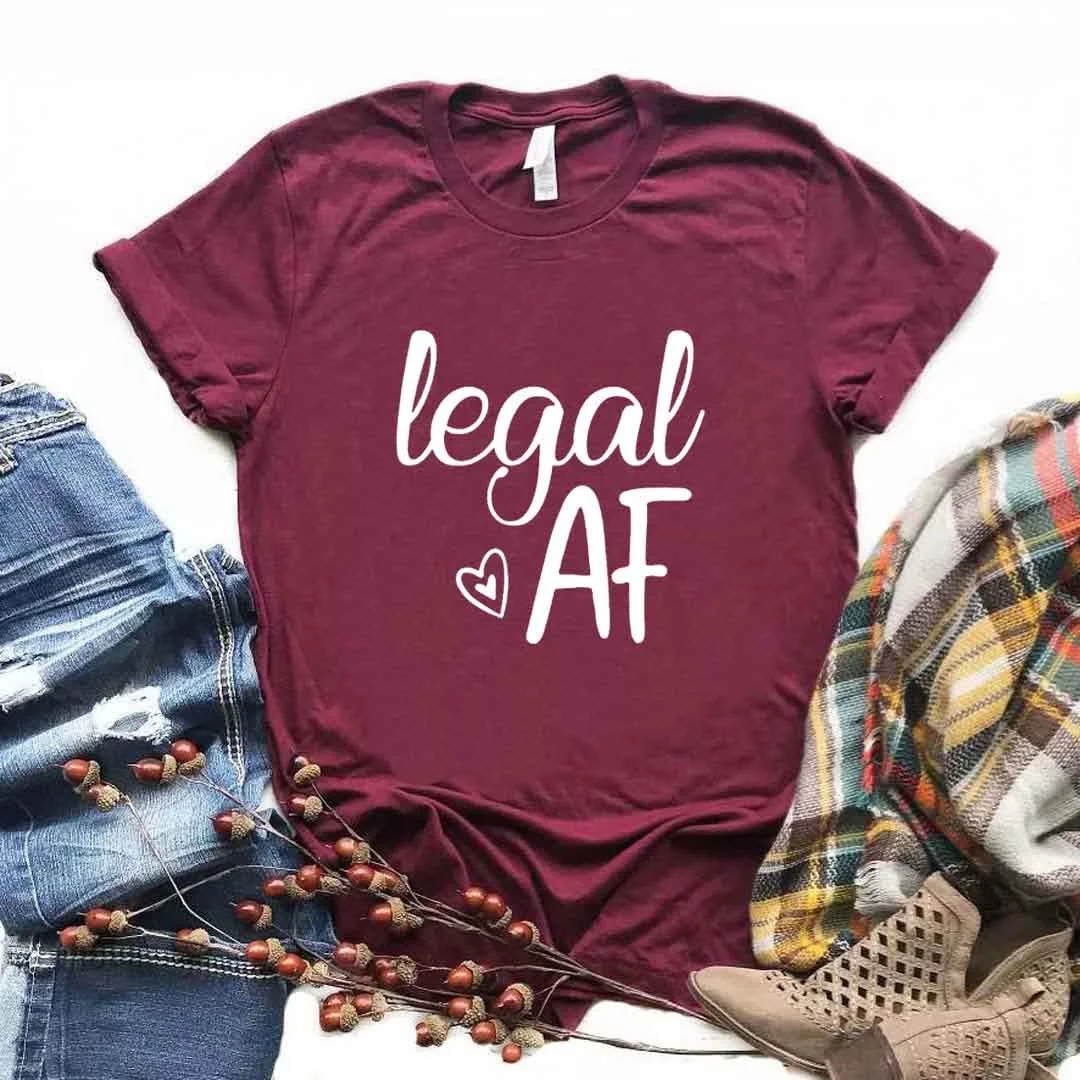 

Legal AF 21 year Print Women tshirt Cotton Casual Funny t shirt Gift Lady Yong Girl Top Tee R578