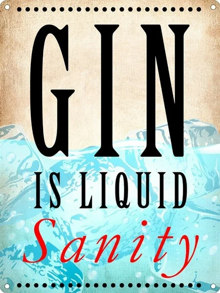 

Mini Tin Sign Gin Is Liquid Sanity