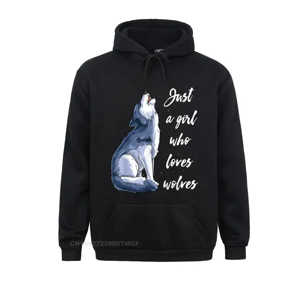 

Normal Hoodies Summer Dominant Sportswears Men's Sweatshirts Wolf Just A Girl Who Loves Wolves Funny Women Lover Outdoor