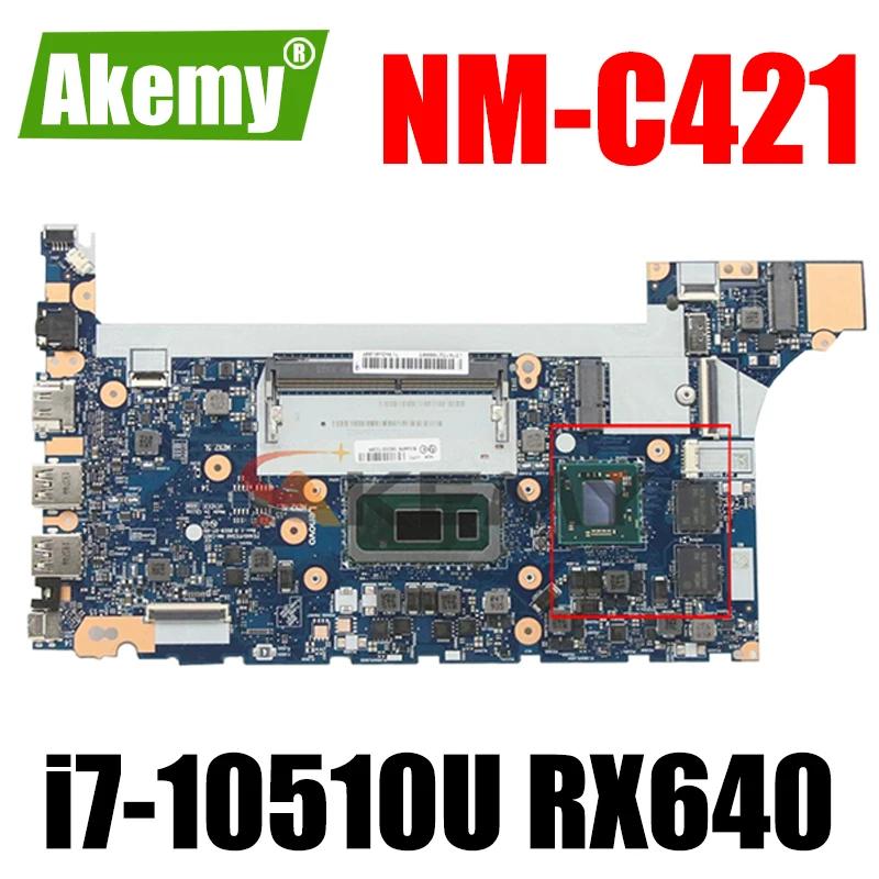 

Akemy For Lenovo ThinkPad E14 E15 Notebook Motherboard NM-C421 CPU i7-10510U GPU RX640 Tested testing FRU 5B20W77184 5B20W77244