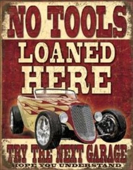

No Tools Loaned Pub Retro Garage Tin Metal Sign Man Cave Bar