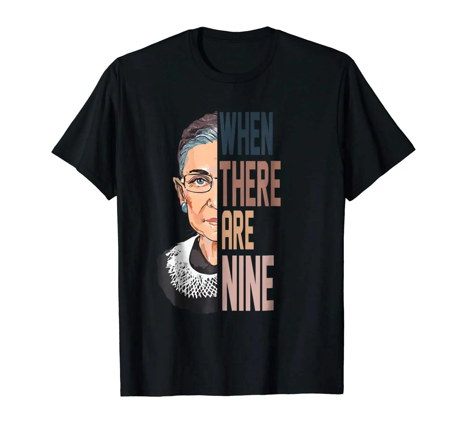 

2019 Fashion Men T shirt When there are Nine Ruth BADER Notorious RBG Tshirt