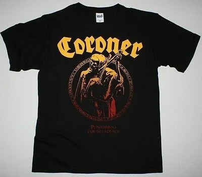 

CORONER PUNISHMENT FOR DECADENCE TECHNO THRASH ATHEIST NEW BLACK T-SHIRT