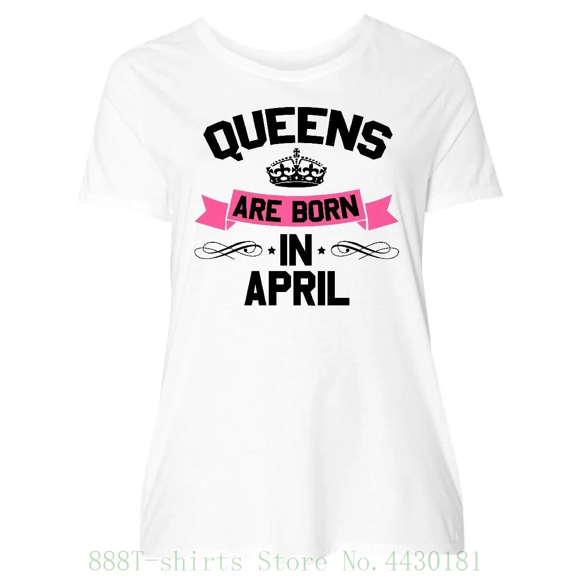 Women's Tee Queens Are Born In April Slim Tshirt girl ShorT Shirt Tops |