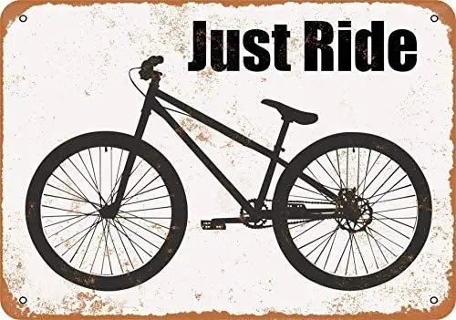 

Just Ride, Bicycle Metal Tin Sign 12 X 8 Inches Retro Vintage Decor