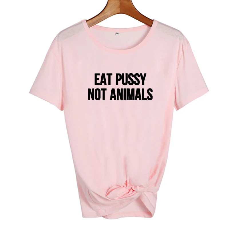 Eat Pussy Not Animals футболка забавные веган на растительной основе Vegan TshirtTumblr Модные женские с круглым вырезом хлопковые футболки