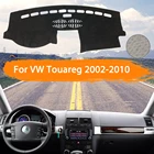 Крышка приборной панели автомобиля, коврик для приборной панели VW Volkswagen Touareg 7L 2002  2010, Внутренний солнцезащитный козырек автомобиля, коврик, коврик, ковер, Стайлинг автомобиля