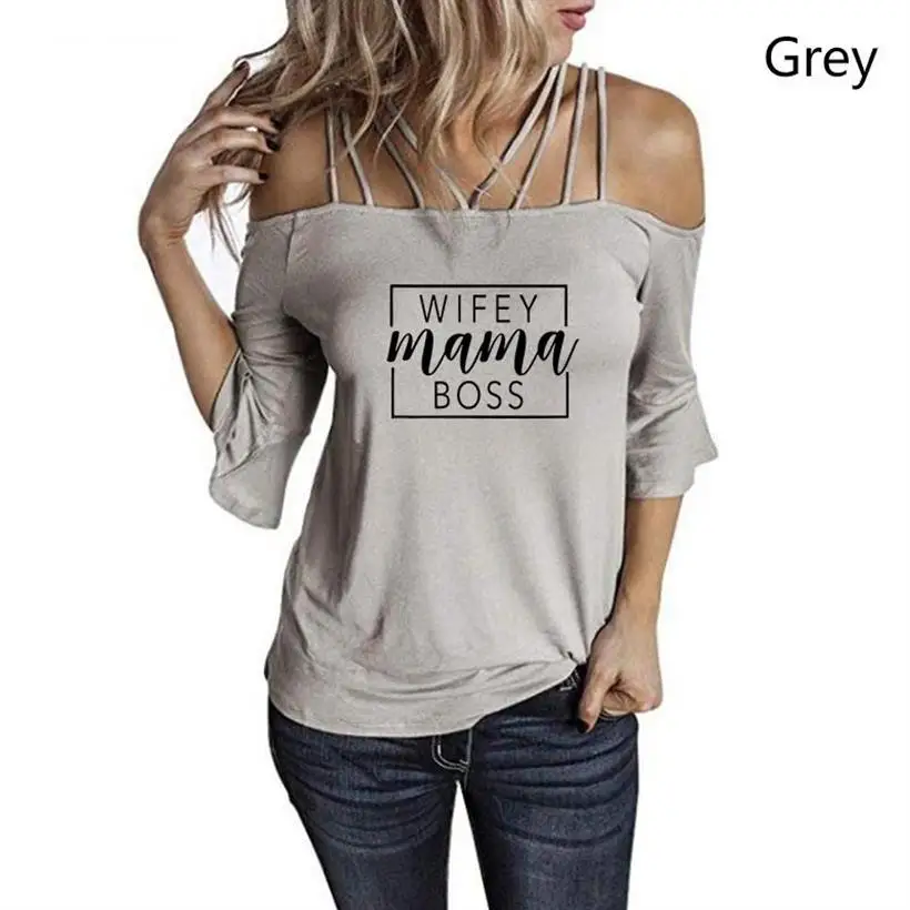 

2021 Wife Mom Boss Print T Shirt Women Casual Cool Summer T-shirt Women Off Shoulder Slings Sexy Mother's Day High Quality