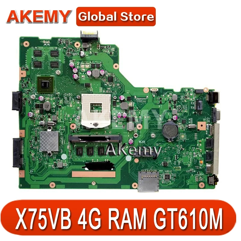 

Akemy X75VB Laptop motherboard for ASUS X75VB X75VD X75VC X75V Test original mainboard HM76 4G RAM GT610M Support i3 i5 i7 cpu