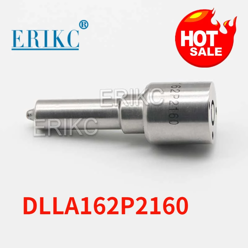 ERIKC Евро 5 сопло DLLA162P2160 Авто топливный инжектор дизельный 0433172160 для BOSCH 0445110368