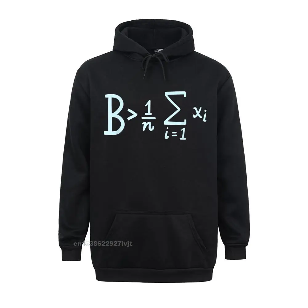 Be Greater Than Average Hoodie Funny Math Hoodie Hip Hop Hooded Hoodies Tops Hoodie For Adult Classic Cotton Crazy Top T-Shirts